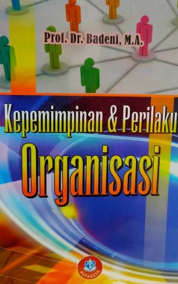 Kepemimpinan Dan Perilaku Organisasi Badeni
